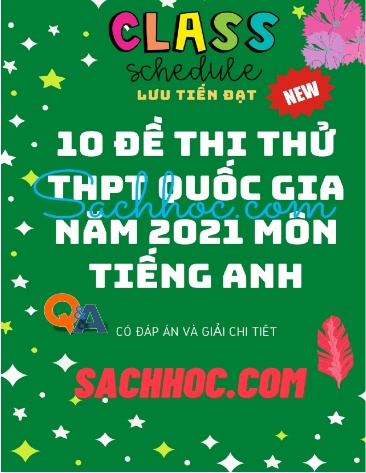 10 Đề thi thử THPTQG năm 2021 môn Tiếng Anh