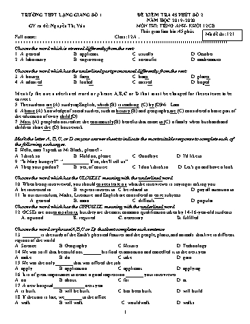 Đề kiểm tra 45 phút Tiếng Anh 12 - Mã đề 121 - Năm học 2019-2020 - Trường THPT Lạng Giang số 1 (Có đáp án + Ma trận)