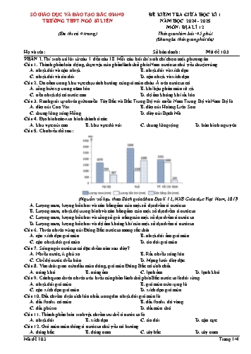 Đề kiểm tra giữa học kì I Địa lí 12 - Mã đề 103 - Năm học 2024-2025 - Trường THPT Ngô Sĩ Liên (Có đáp án + Ma trận)