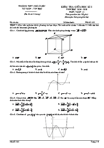 Đề kiểm tra giữa học kì I Toán 12 - Mã đề 102 - Năm học 2024-2025 - Trường THPT Ngô Sĩ Liên (Có đáp án + Ma trận)