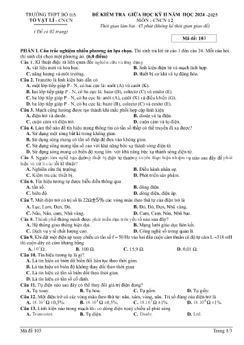 Đề kiểm tra giữa học kì II Công nghệ 12 - Mã đề 103 - Năm học 2024-2025 - Trường THPT Bố Hạ (Có đáp án + Ma trận)