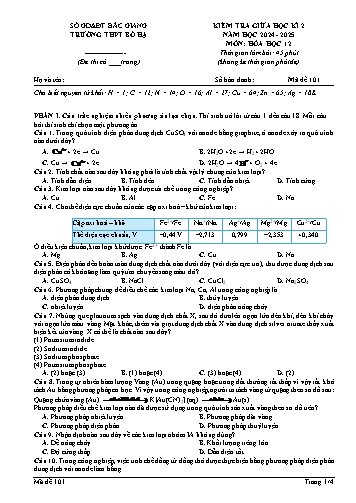 Đề kiểm tra giữa học kì II Hóa học 12 - Mã đề 101 - Năm học 2024-2025 - Trường THPT Bố Hạ (Có đáp án + Ma trận)