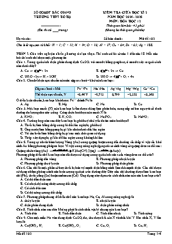 Đề kiểm tra giữa học kì II Hóa học 12 - Mã đề 102 - Năm học 2024-2025 - Trường THPT Bố Hạ (Có đáp án + Ma trận)