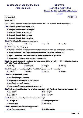 Đề kiểm tra giữa kì I Công nghệ 12 - Mã đề 106 - Trường THPT Ngô Sĩ Liên (Có đáp án + Ma trận)