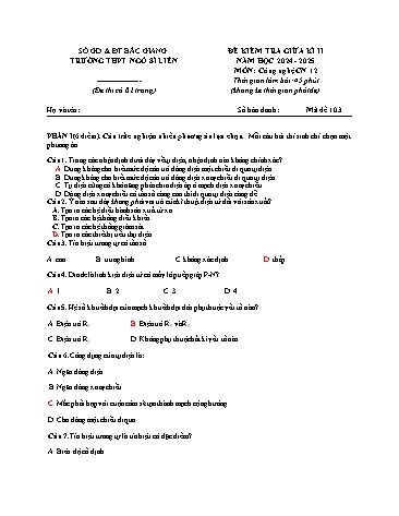 Đề kiểm tra giữa kì II Công nghệ 12 - Mã đề 103 - Năm học 2024-2025 - Trường THPT Ngô Sĩ Liên (Có đáp án + Ma trận)