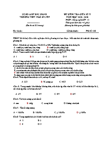 Đề kiểm tra giữa kì II Công nghệ 12 - Mã đề 105 - Năm học 2024-2025 - Trường THPT Ngô Sĩ Liên (Có đáp án + Ma trận)