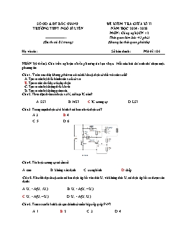 Đề kiểm tra giữa kì II Công nghệ 12 - Mã đề 106 - Năm học 2024-2025 - Trường THPT Ngô Sĩ Liên (Có đáp án + Ma trận)