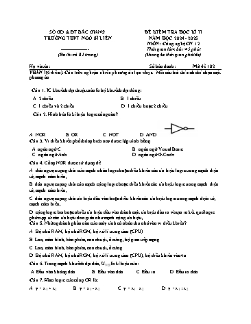 Đề kiểm tra học kì II Công nghệ 12 - Mã đề 102 - Năm học 2204-2025 - Trường THPT Ngô Sĩ Liên (Có đáp án + Ma trận)