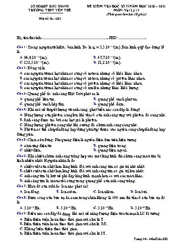 Đề kiểm tra học kì II Vật lí 12 - Mã đề 682 - Năm học 2020-2021 - Trường THPT Yên Thế (Có đáp án)