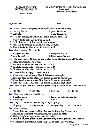 Đề kiểm tra học kì II Vật lí 12 - Mã đề 683 - Năm học 2020-2021 - Trường THPT Yên Thế (Có đáp án)