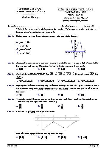Đề kiểm tra kiến thức Toán 12 (Lần 1) - Mã đề 103 - Năm học 2024-2025 - Trường THPT Ngô Sĩ Liên (Có đáp án + Ma trận)