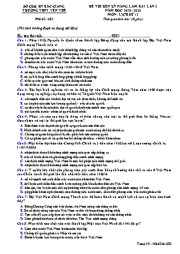 Đề thi rèn kĩ năng Lịch sử 12 (Lần 2) - Mã đề 682 - Năm học 2022-2023 - Trường THPT Yên Thế (Có đáp án)