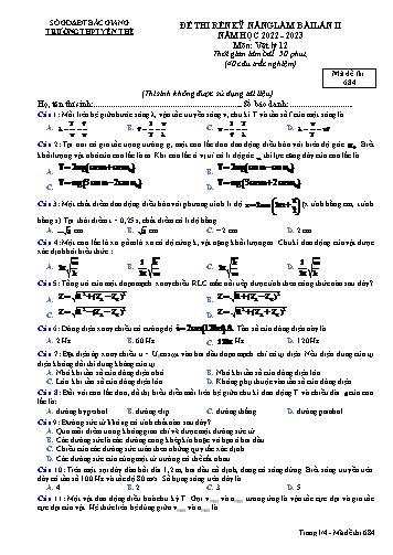 Đề thi rèn kĩ năng Vật lí 12 (Lần 2) - Mã đề 684 - Năm học 2022-2023 - Trường THPT Yên Thế (Có đáp án)