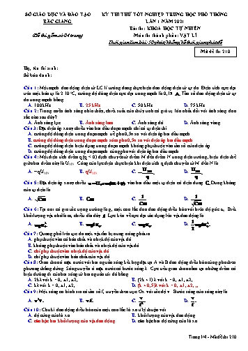 Đề thi thử tốt nghiệp THPT Vật lí (Lần 1) - Mã đề 210 - Năm học 2020-2021 - Sở GD&ĐT Bắc Giang (Có đáp án)