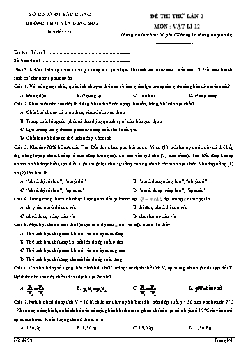 Đề thi thử Vật lí 12 (Lần 2) - Mã đề 221 - Trường THPT Yên Dũng số 3 -