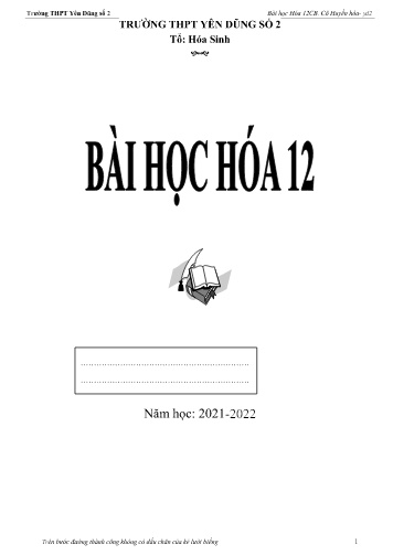 Tài liệu ôn tập Hóa học 12 - Năm học 2021-2022 - Trường THPT Yên Dũng số 2